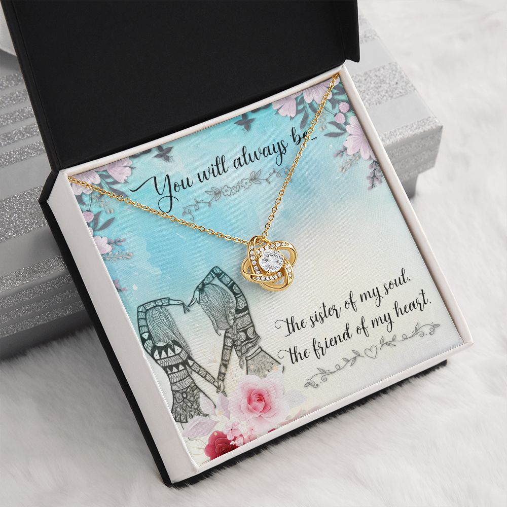 To My Sister | The Friend of My Heart - Love Knot Necklace