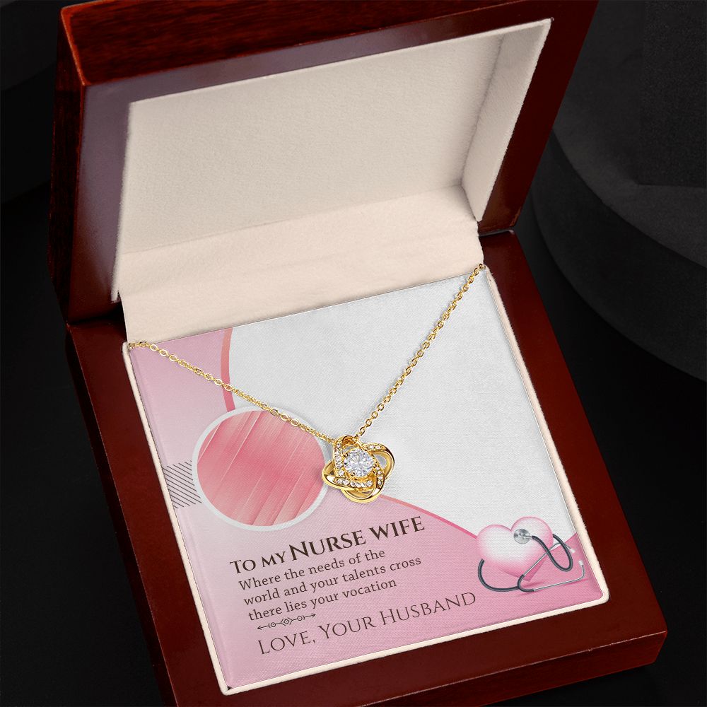 To My Nurse Wife | Your talent cross there lies your vocation - Love Knot Necklace