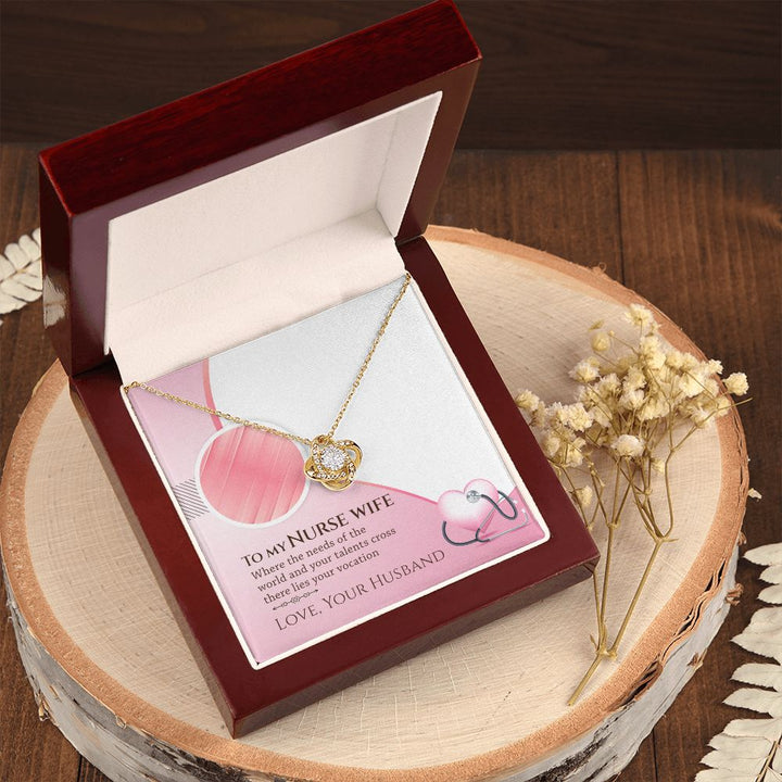 To My Nurse Wife | Your talent cross there lies your vocation - Love Knot Necklace