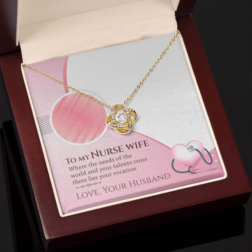 To My Nurse Wife | Your talent cross there lies your vocation - Love Knot Necklace