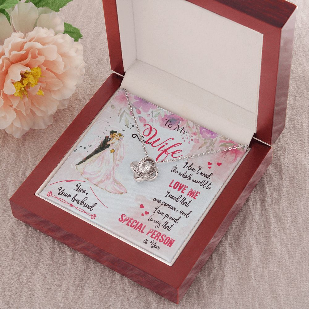 To My Wife | I am proud to say that special person is YOU - Love Knot Necklace