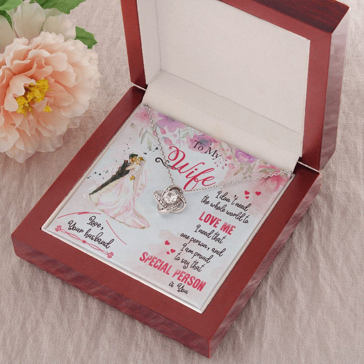 To My Wife | I am proud to say that special person is YOU - Love Knot Necklace