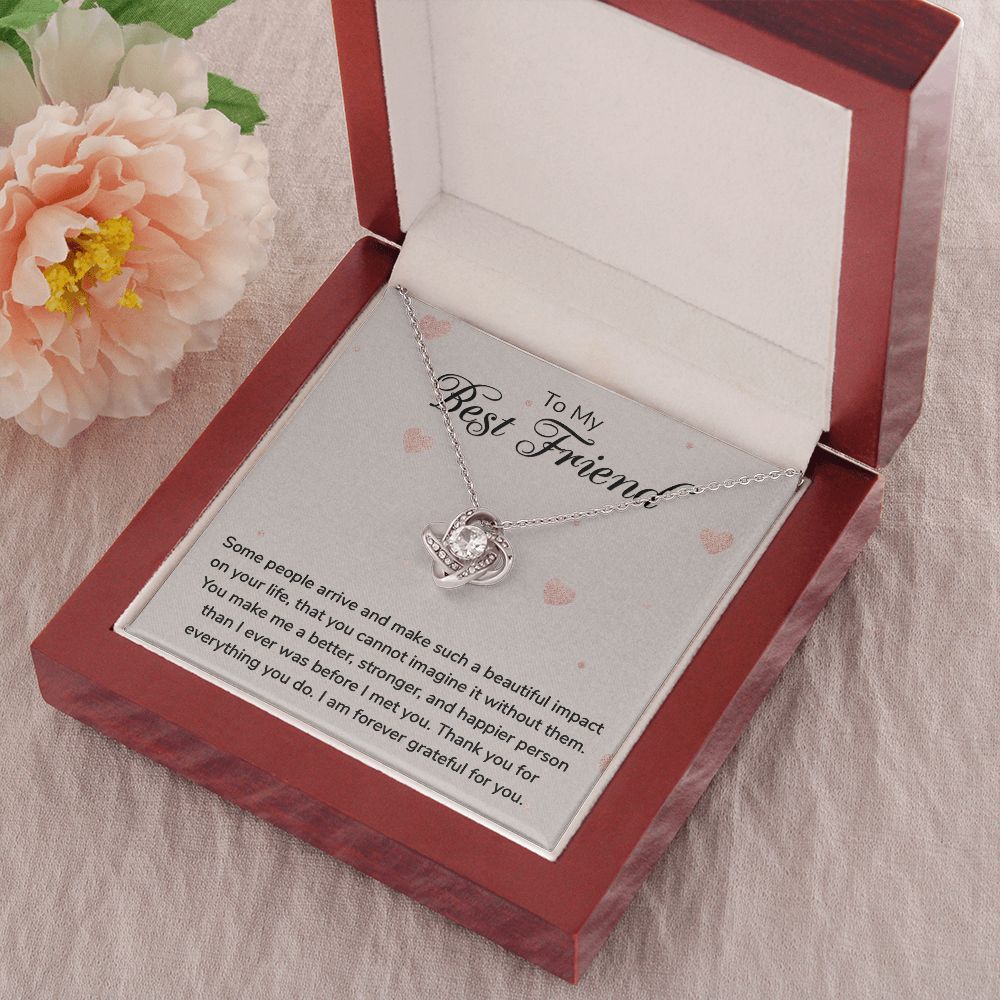 To My Best Friend | I am forever grateful for you - Love Knot Necklace