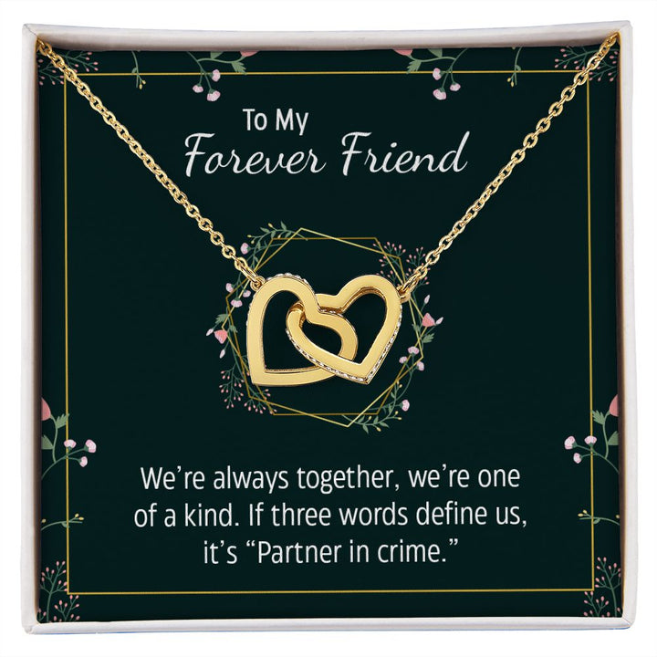 To My Forever Friend | Partner in Crime -  Interlocking Hearts Necklace