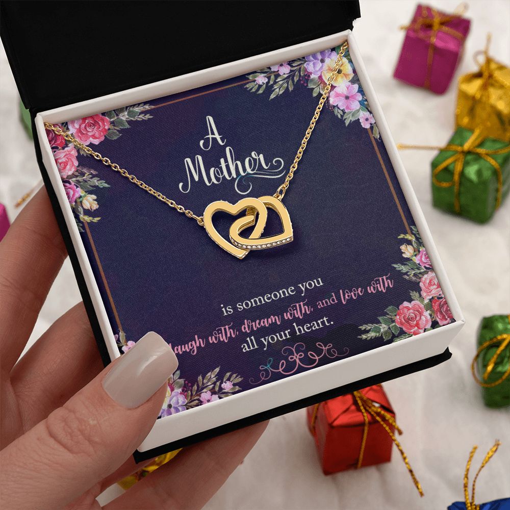 A Mother | Someone you laugh with and dream with all your heart - Interlocking Hearts Necklace