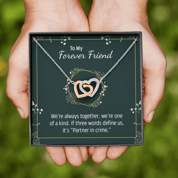 To My Forever Friend | Partner in Crime -  Interlocking Hearts Necklace