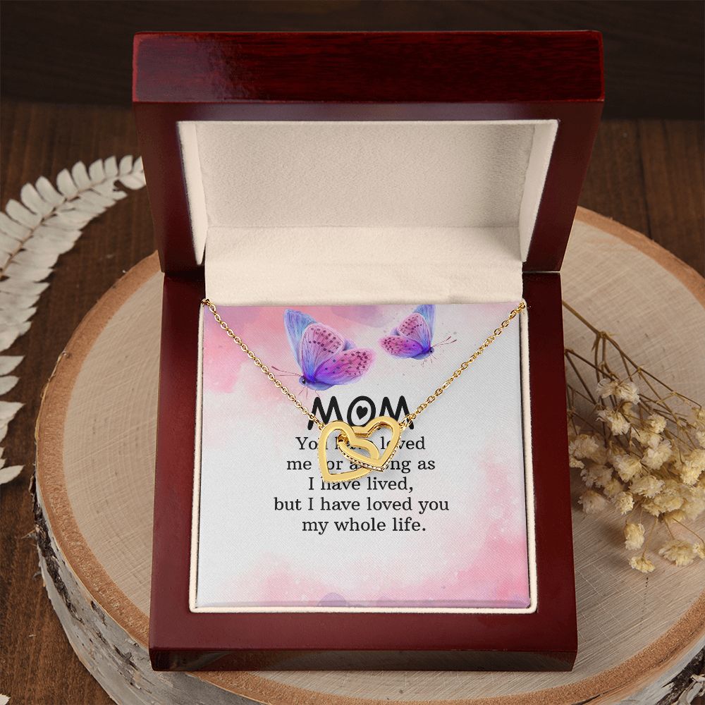 To My Mom | I have loved you my whole life - Interlocking Hearts Necklace