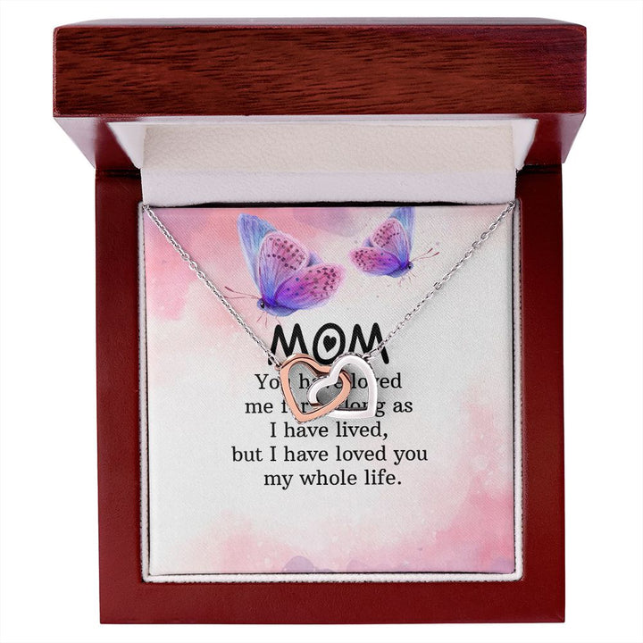 To My Mom | I have loved you my whole life - Interlocking Hearts Necklace