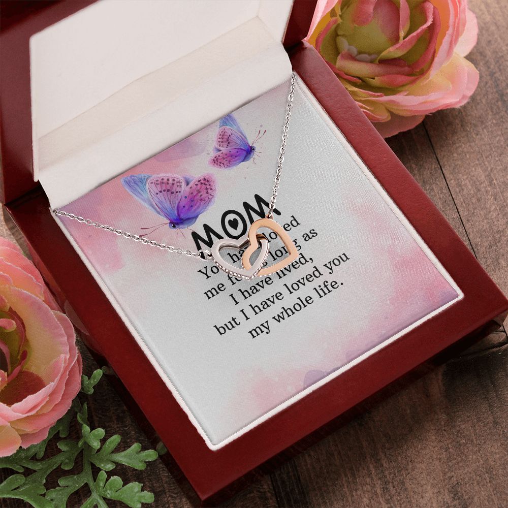 To My Mom | I have loved you my whole life - Interlocking Hearts Necklace
