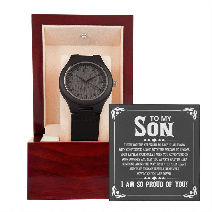To My Son | I wish you the strength to face challenges - Wooden Watch