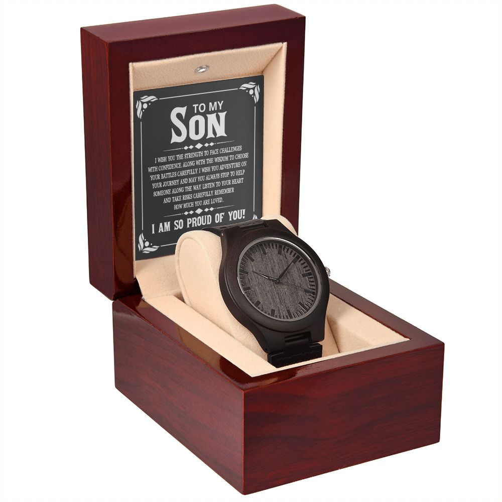 To My Son | I wish you the strength to face challenges - Wooden Watch