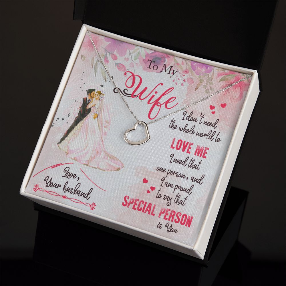 To My Wife | I am proud to say that special person is YOU - Delicate Heart Necklace