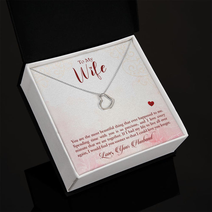 To My Wife | The most beautiful thing that has ever happened to me - Delicate Heart Necklace