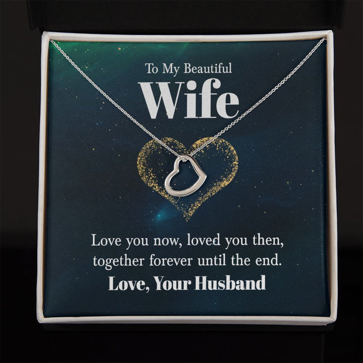 To My Beautiful Wife | Love You Now - Delicate Heart Necklace