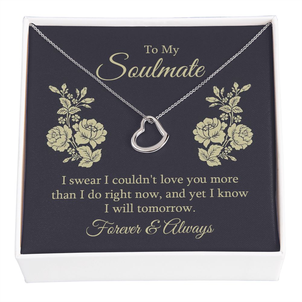 To My Soulmate | I swear I couldn't Love You - Delicate Heart Necklace
