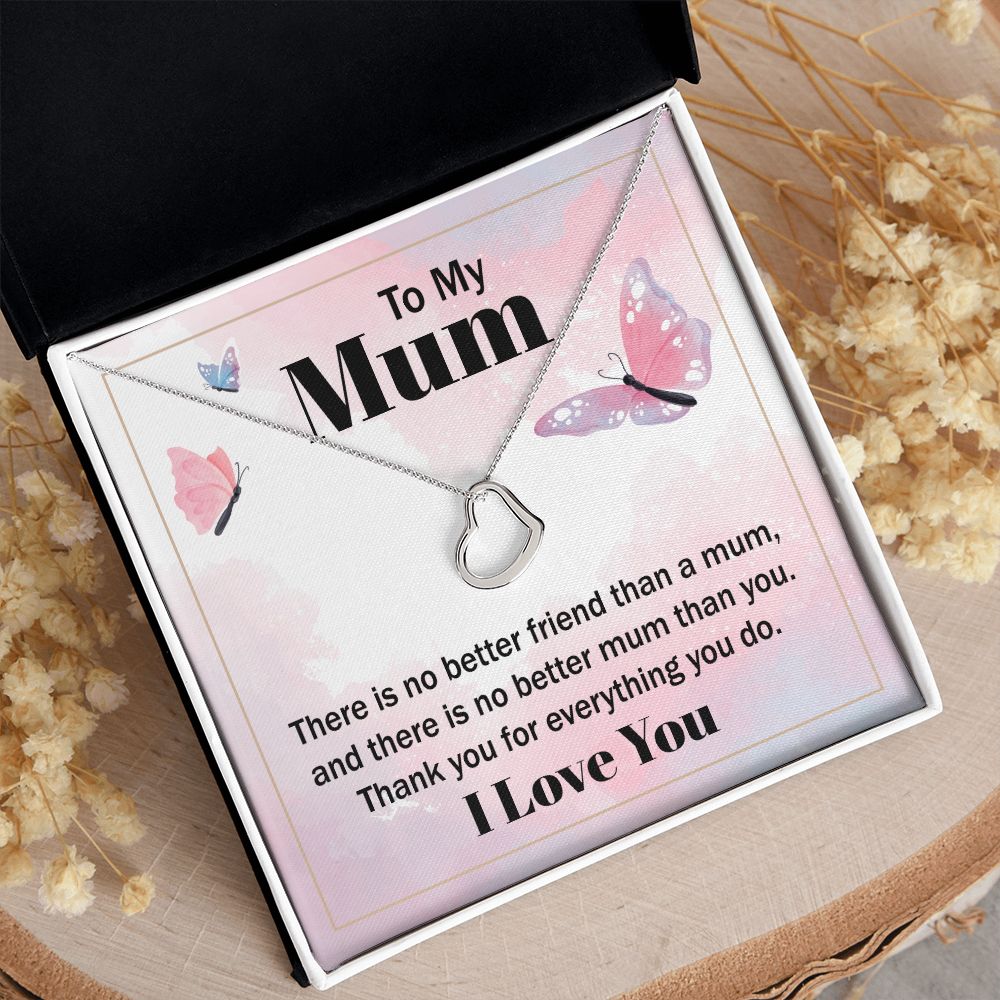 To My Mum | There is no better friend than a Mum - Delicate Heart Necklace