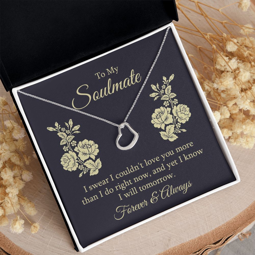 To My Soulmate | I swear I couldn't Love You - Delicate Heart Necklace