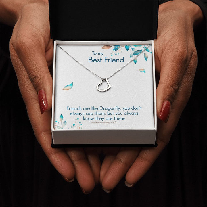 To My Best Friend | Friends are like Dragonfly - Delicate Heart Necklace