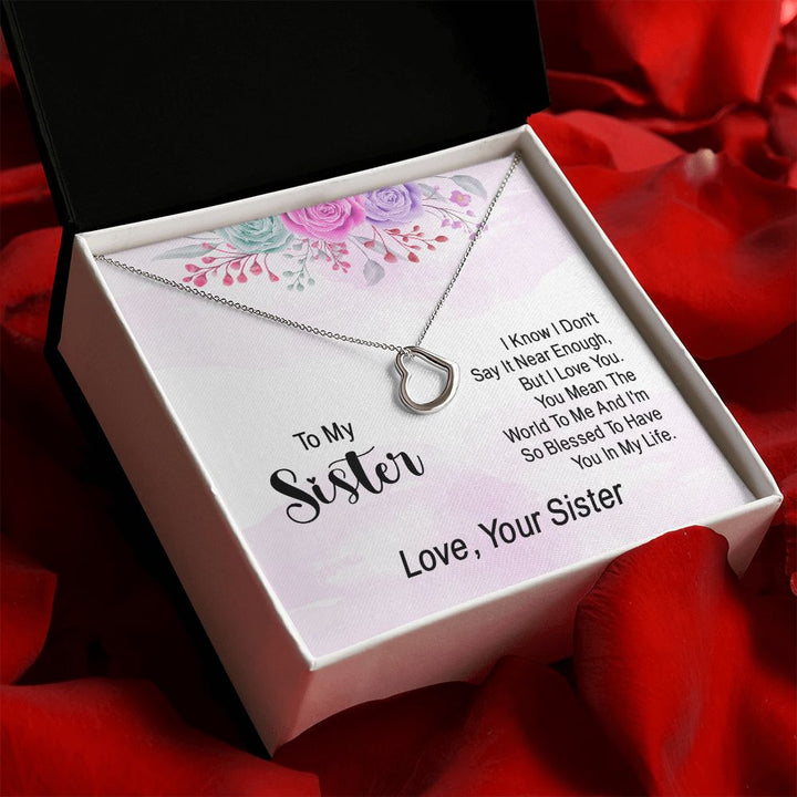 To My Sister | Grateful for the Gift of a Special Person - Delicate Heart Necklace