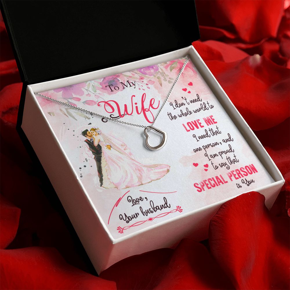 To My Wife | I am proud to say that special person is YOU - Delicate Heart Necklace