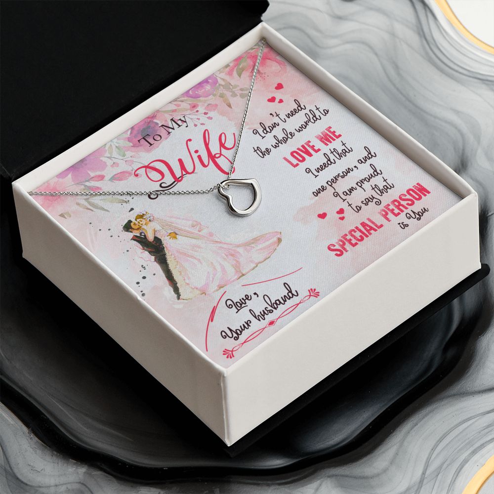 To My Wife | I am proud to say that special person is YOU - Delicate Heart Necklace
