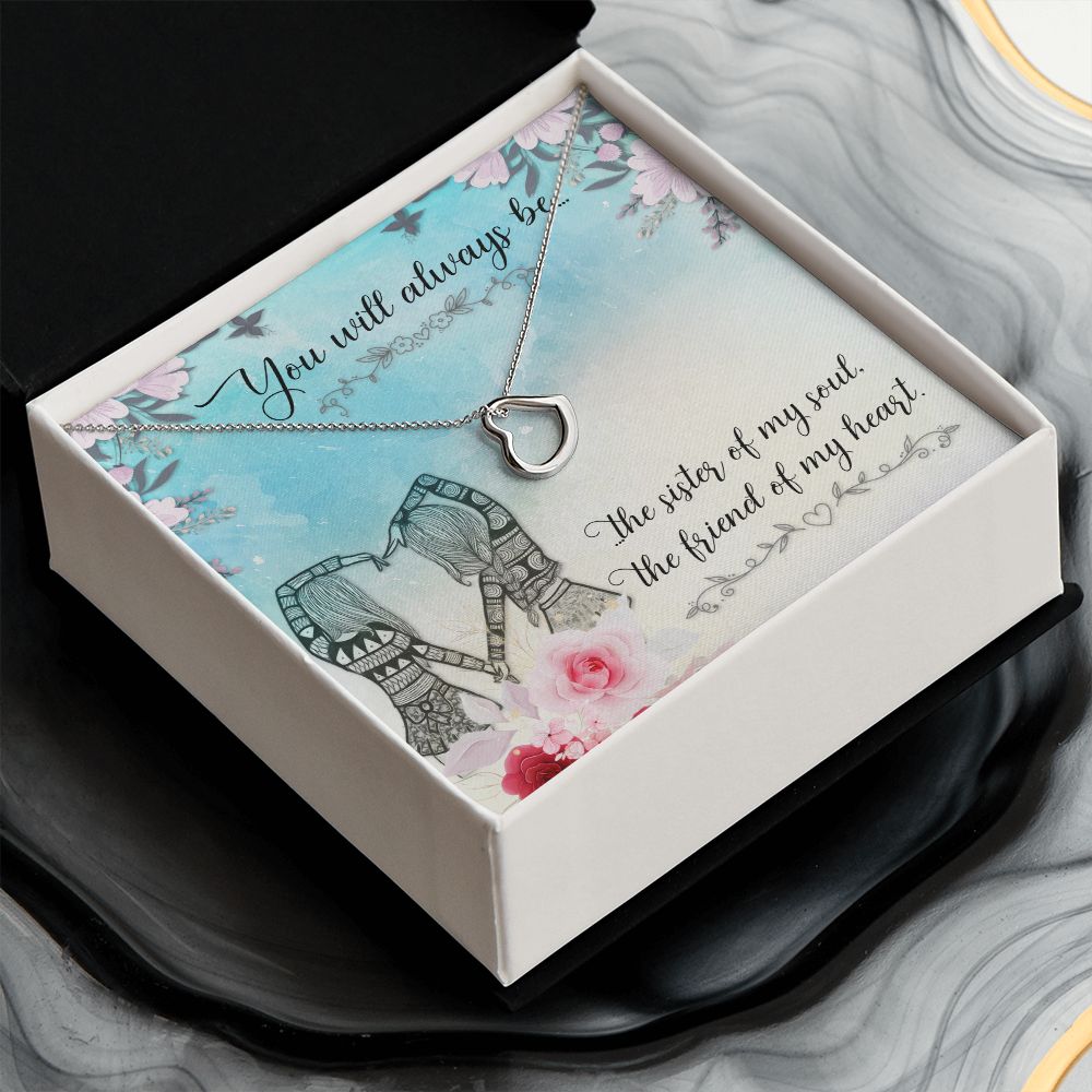 To My Sister | Sisters of the Heart: A Friendship Like No Other - Delicate Heart Necklace