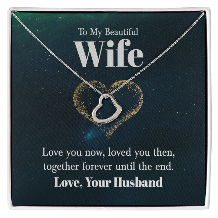 To My Beautiful Wife | Love You Now - Delicate Heart Necklace
