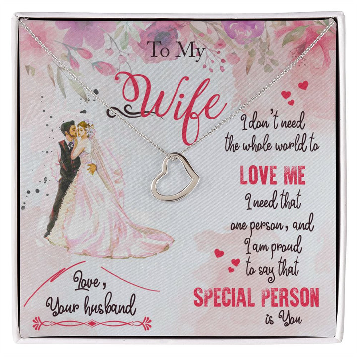 To My Wife | I am proud to say that special person is YOU - Delicate Heart Necklace