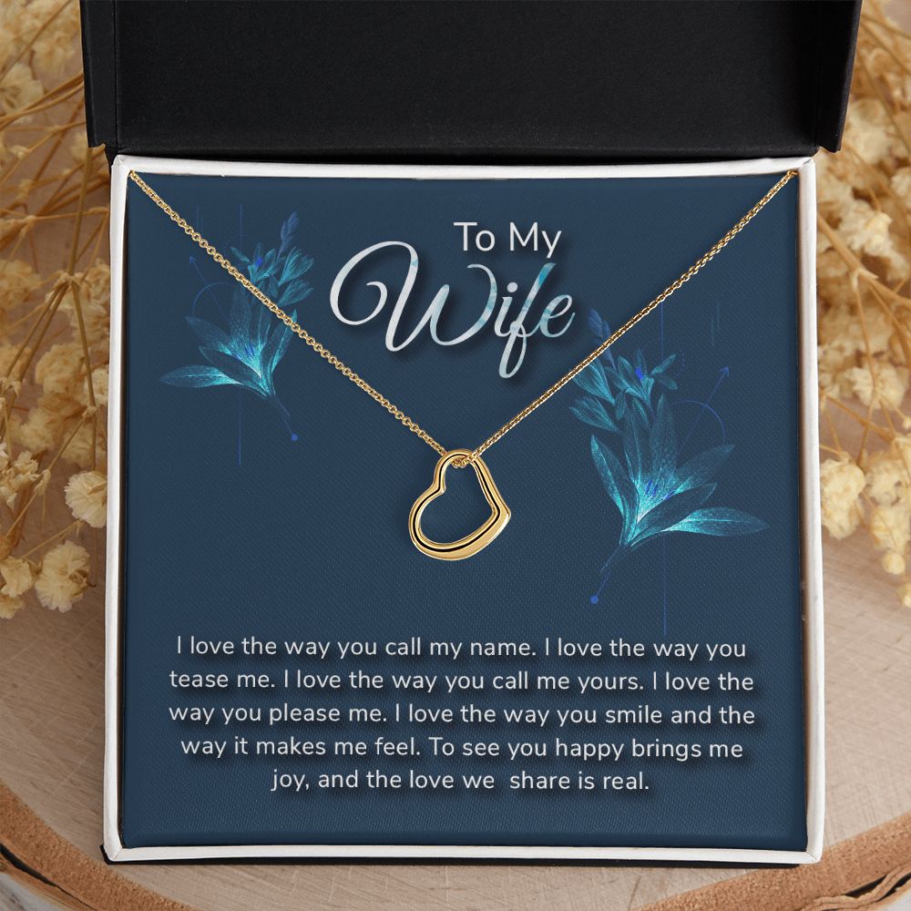 To My Wife | I love the way - Delicate Heart Necklace