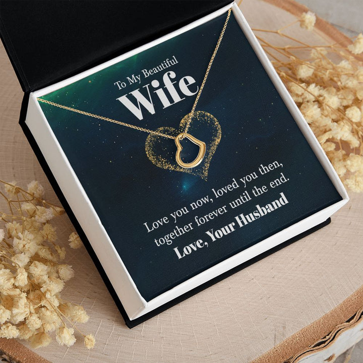 To My Beautiful Wife | Love You Now - Delicate Heart Necklace