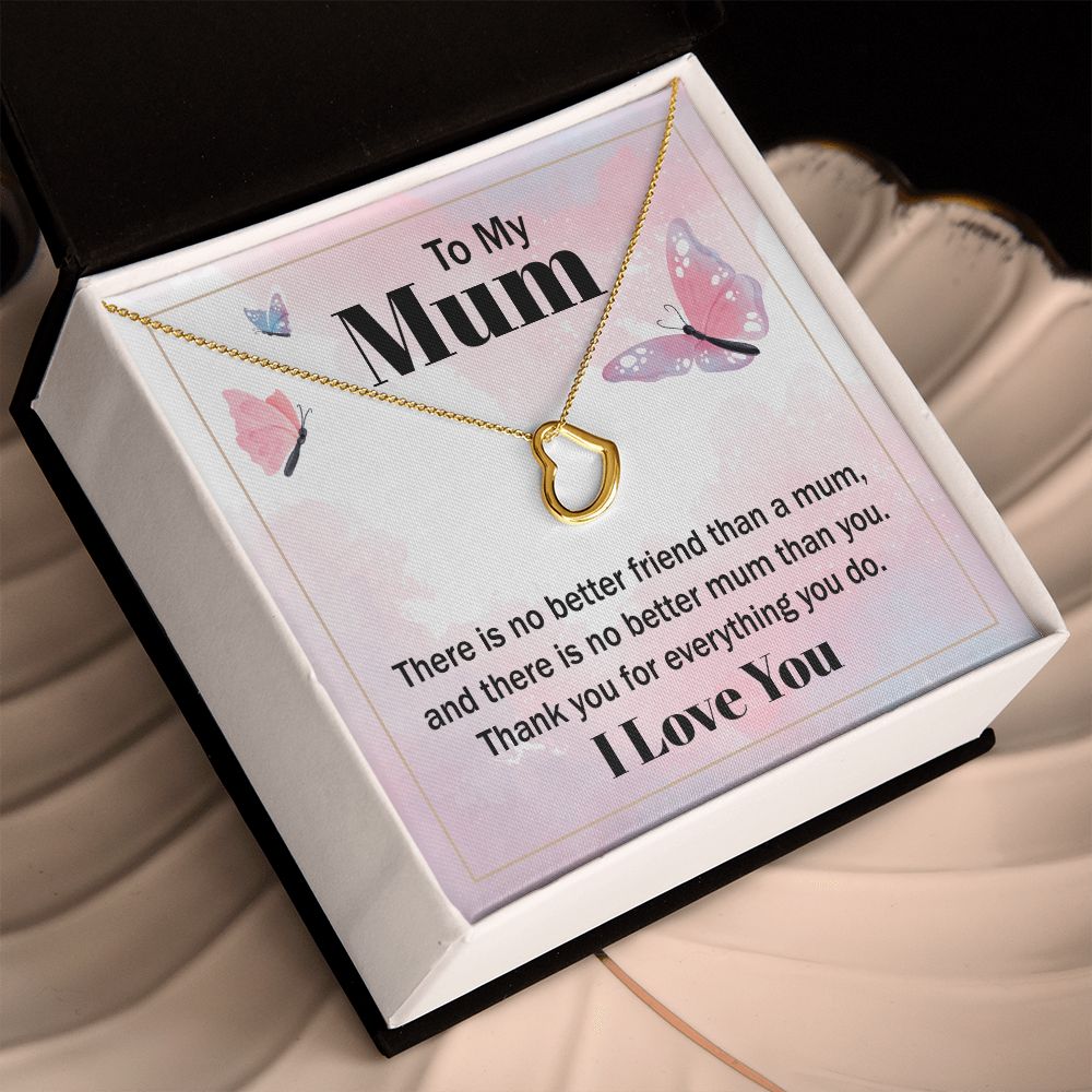 To My Mum | There is no better friend than a Mum - Delicate Heart Necklace