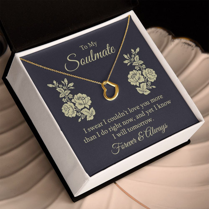 To My Soulmate | I swear I couldn't Love You - Delicate Heart Necklace