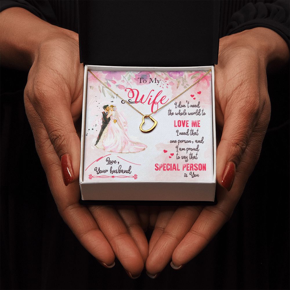 To My Wife | I am proud to say that special person is YOU - Delicate Heart Necklace