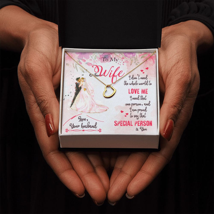 To My Wife | I am proud to say that special person is YOU - Delicate Heart Necklace