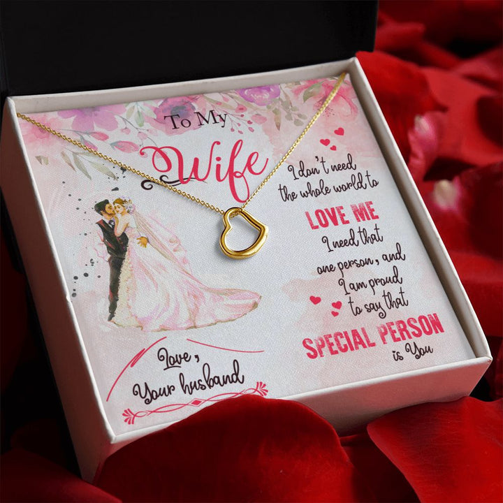To My Wife | I am proud to say that special person is YOU - Delicate Heart Necklace