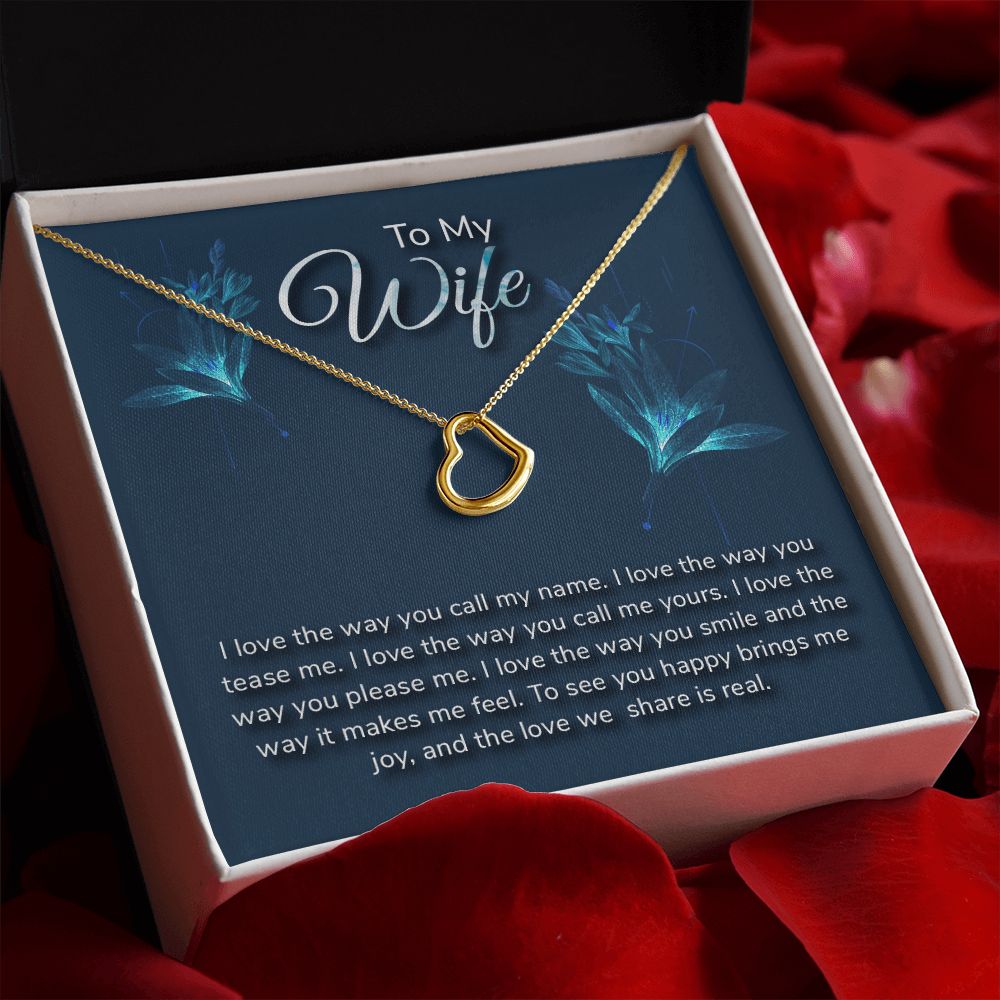 To My Wife | I love the way - Delicate Heart Necklace