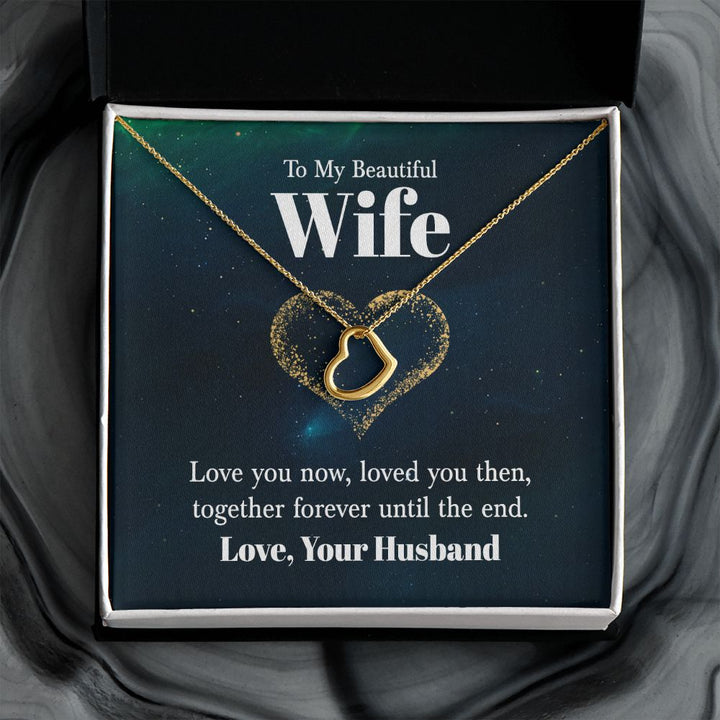 To My Beautiful Wife | Love You Now - Delicate Heart Necklace