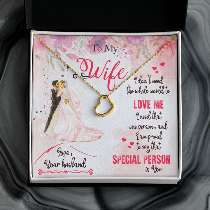 To My Wife | I am proud to say that special person is YOU - Delicate Heart Necklace