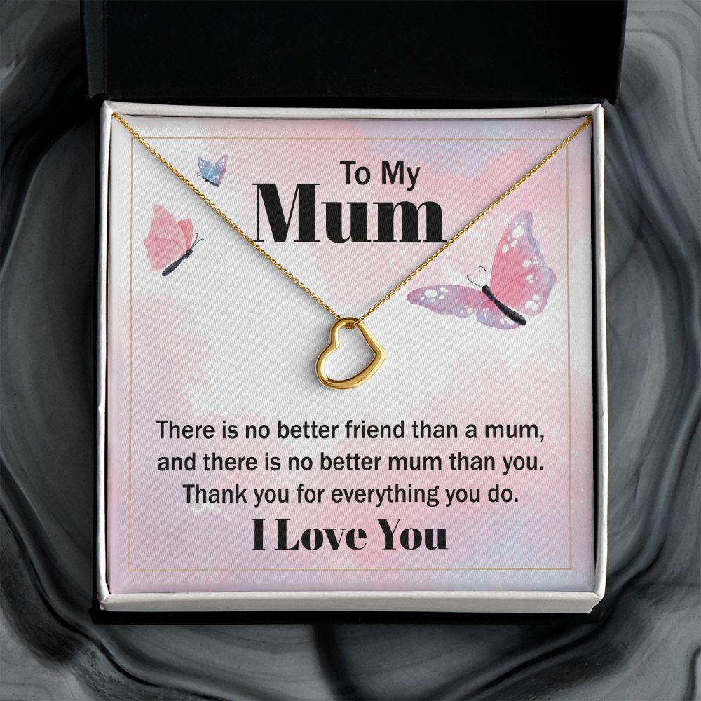 To My Mum | There is no better friend than a Mum - Delicate Heart Necklace