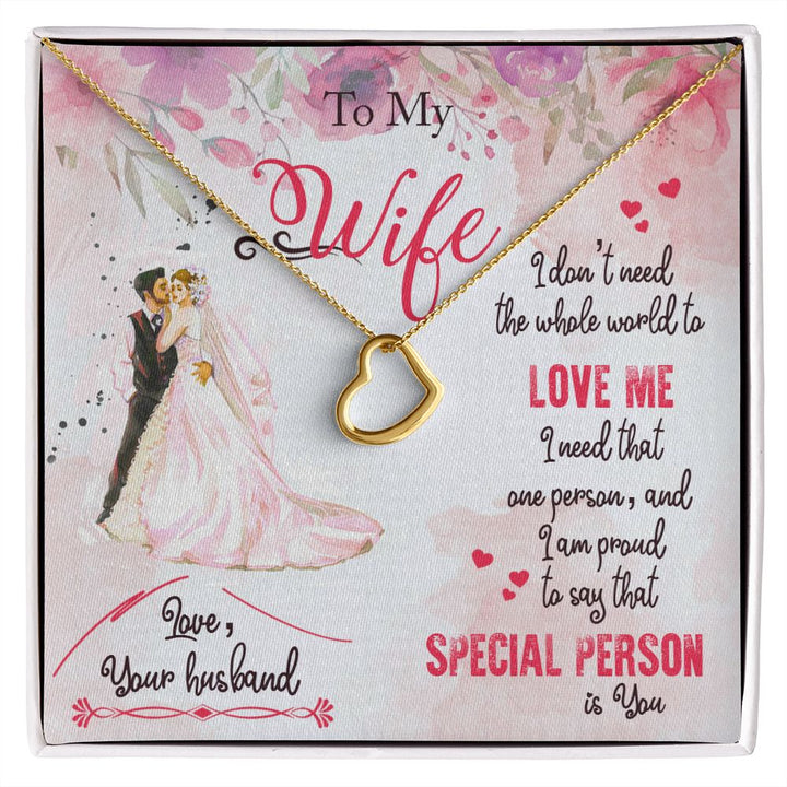 To My Wife | I am proud to say that special person is YOU - Delicate Heart Necklace
