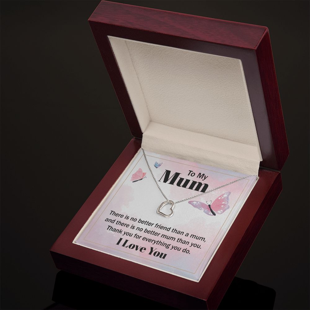 To My Mum | There is no better friend than a Mum - Delicate Heart Necklace
