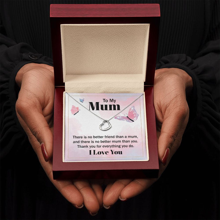 To My Mum | There is no better friend than a Mum - Delicate Heart Necklace