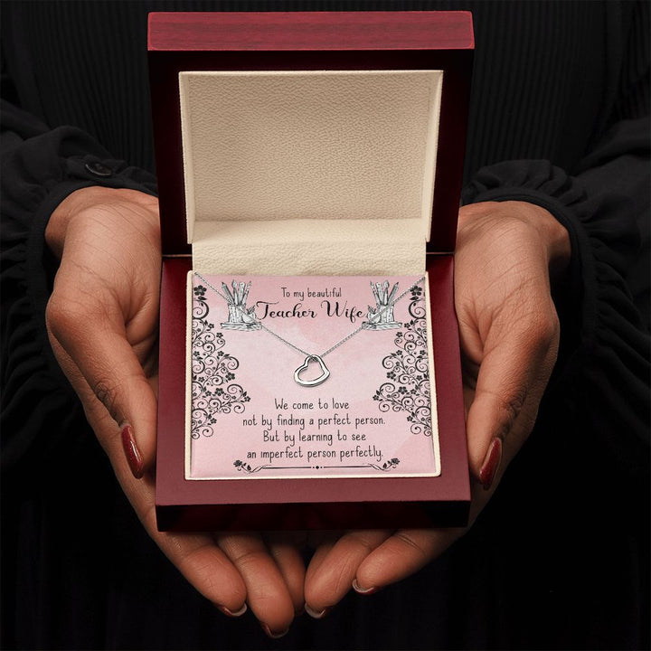 To My Teacher Wife | Making a Lasting Impact - Delicate Heart Necklace