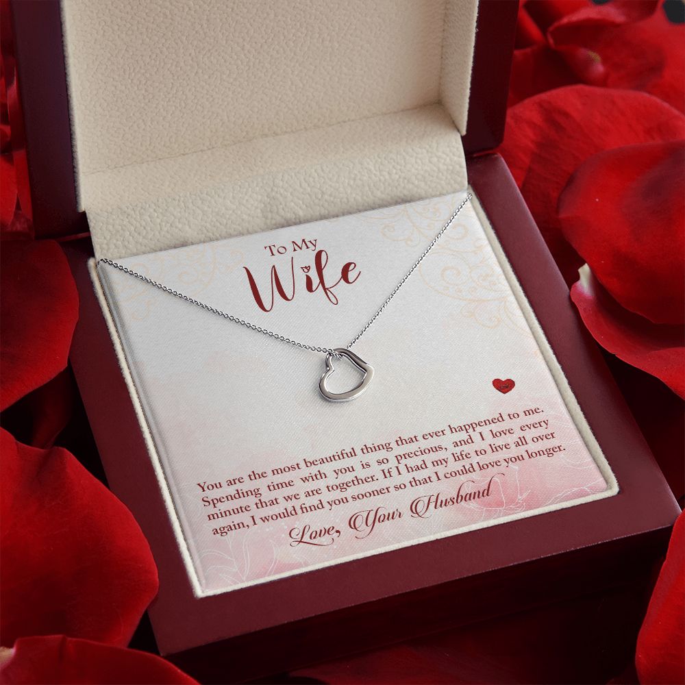 To My Wife | The most beautiful thing that has ever happened to me - Delicate Heart Necklace