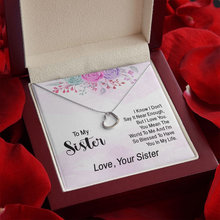 To My Sister | Grateful for the Gift of a Special Person - Delicate Heart Necklace