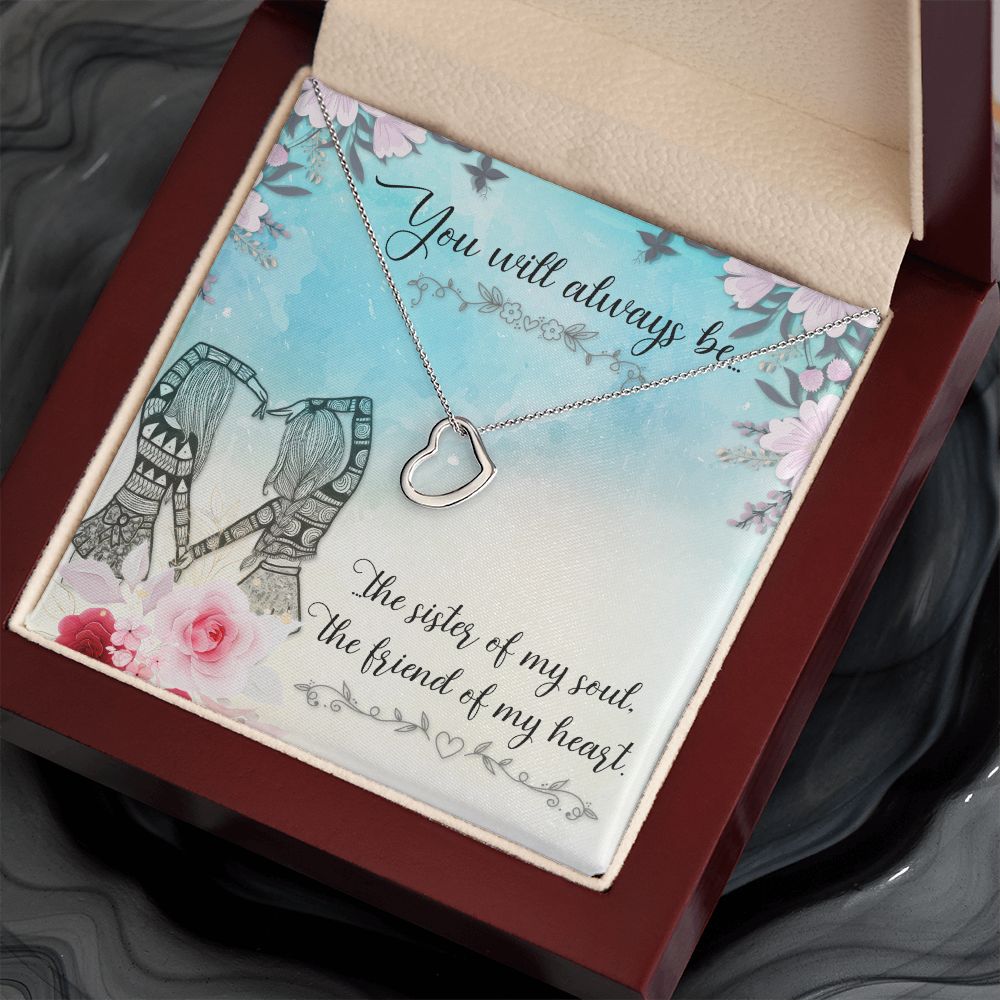 To My Sister | Sisters of the Heart: A Friendship Like No Other - Delicate Heart Necklace