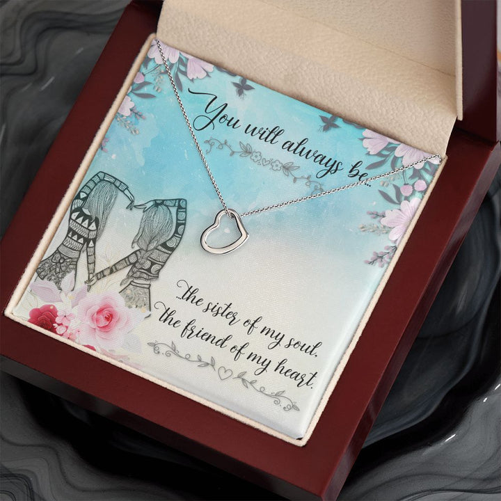 To My Sister | Sisters of the Heart: A Friendship Like No Other - Delicate Heart Necklace