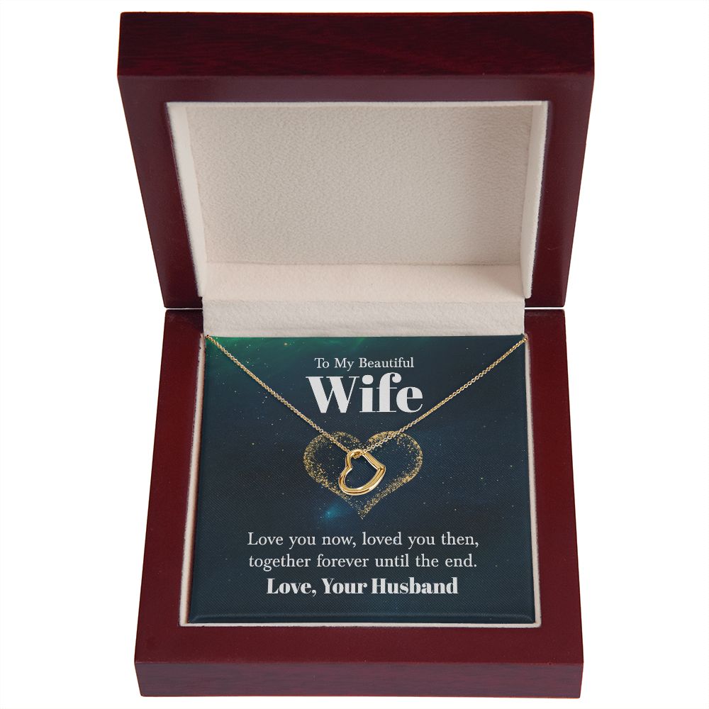 To My Beautiful Wife | Love You Now - Delicate Heart Necklace