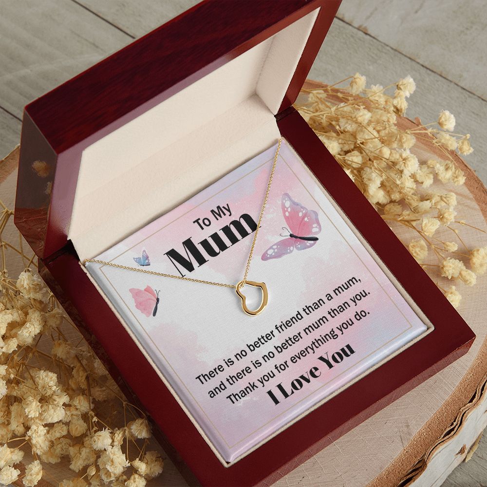 To My Mum | There is no better friend than a Mum - Delicate Heart Necklace
