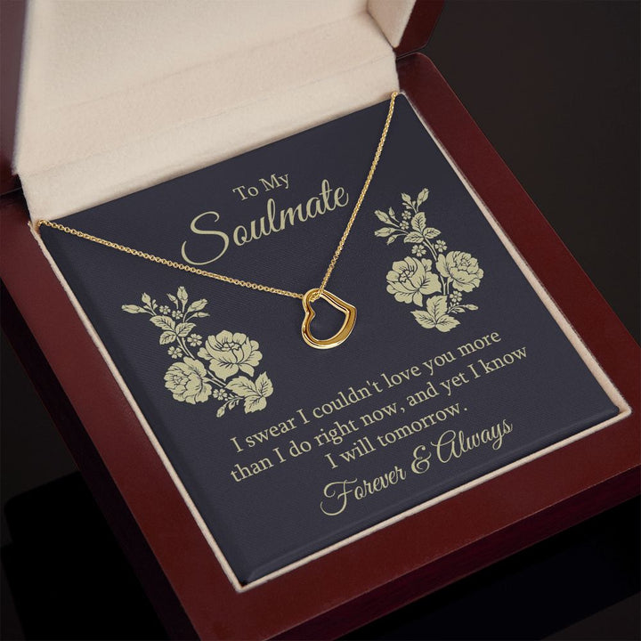 To My Soulmate | I swear I couldn't Love You - Delicate Heart Necklace